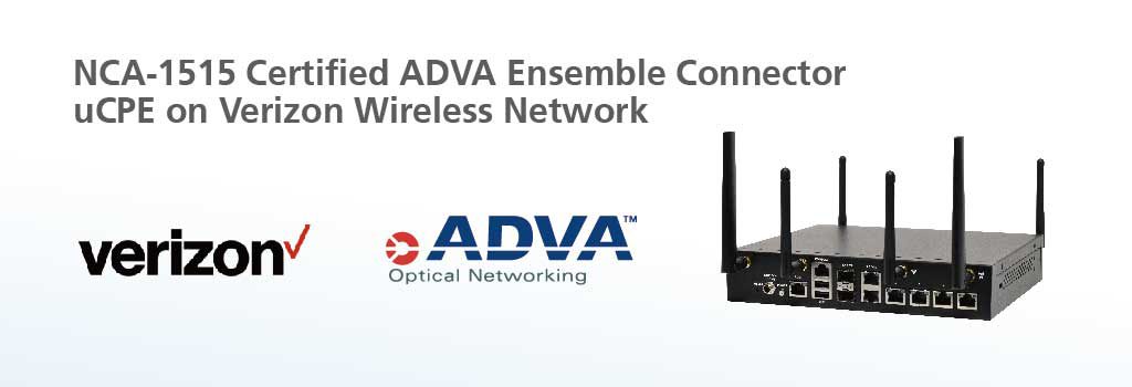 Lanner Whitebox Solutions™ L-1515 certified ADVA Ensemble Connector uCPE on Verizon Wireless Network
