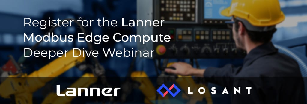 Webinar: See the Lanner + Losant Application Template live