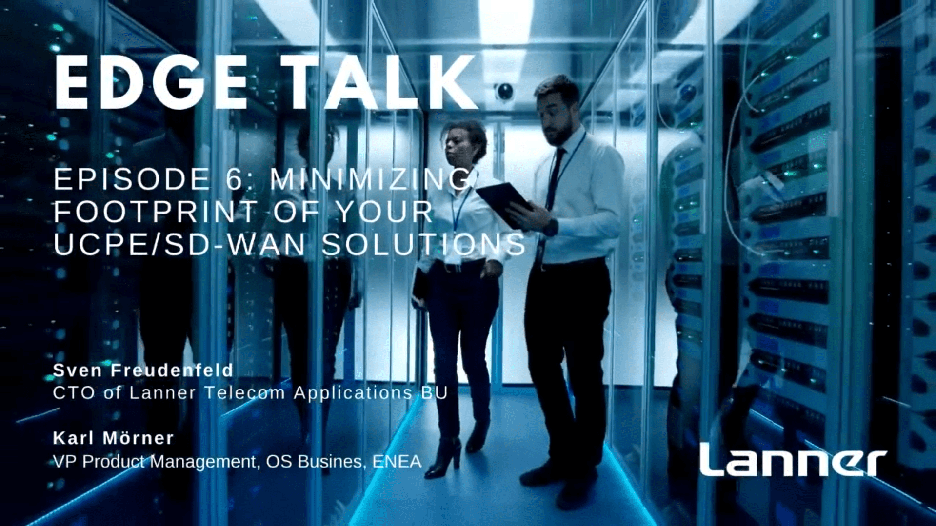 Episode 6: Minimizing Footprint of your uCPE/SD-WAN Solutions