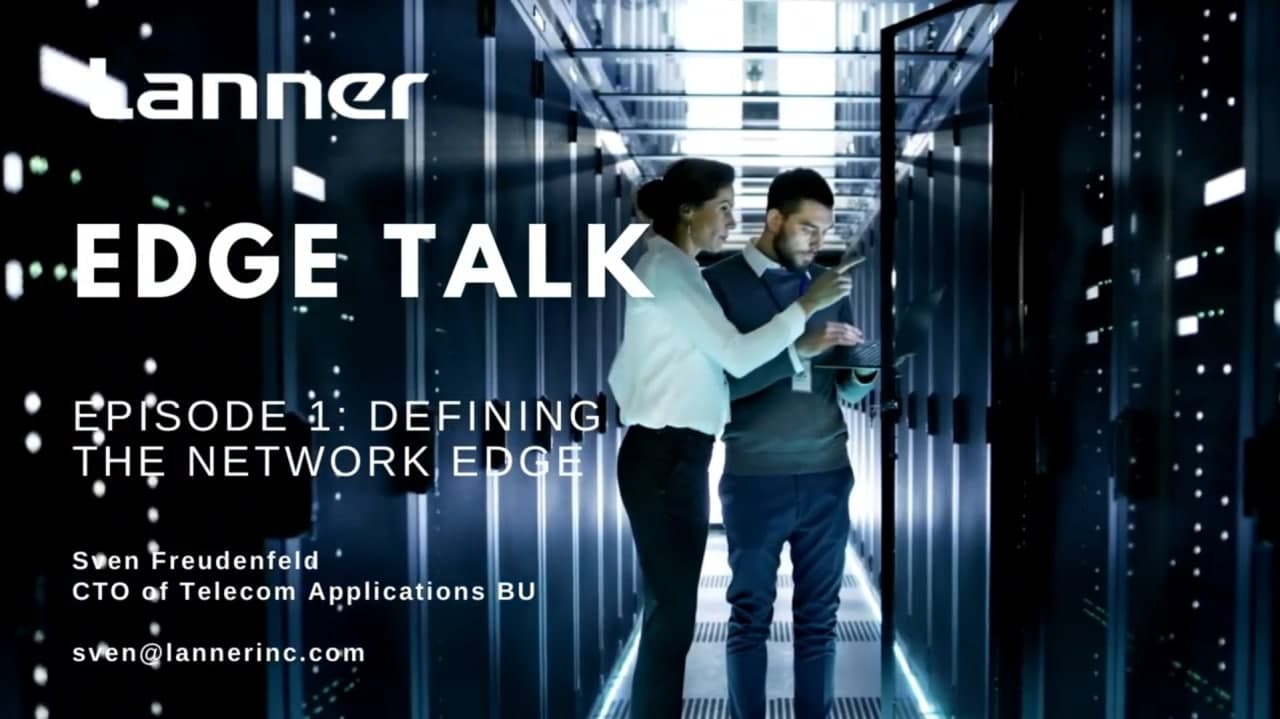 Episode 1: Defining the Network Edge