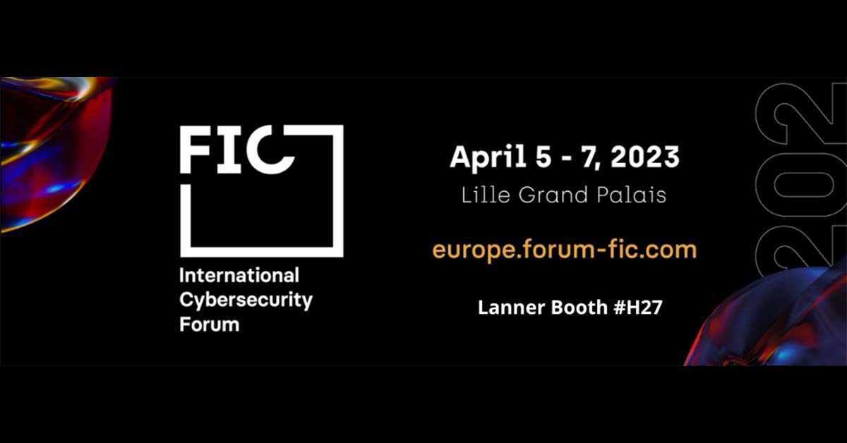 Lanner at The International Cybersecurity Forum (FIC) to Present the Full Range of Network Appliances designed for Enterprise, Telco Infra and Industrial Edge Security