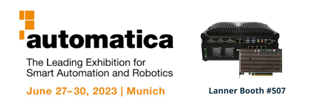 Lanner to Showcase AI-Accelerated Computer Vision Solution for Manufacturing at Automatica 2023